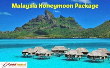 Colorful Vacations- Malaysia Honeymoon Package