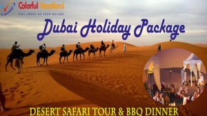 Dubai- Desert Safari Tour- Colorful Vacations